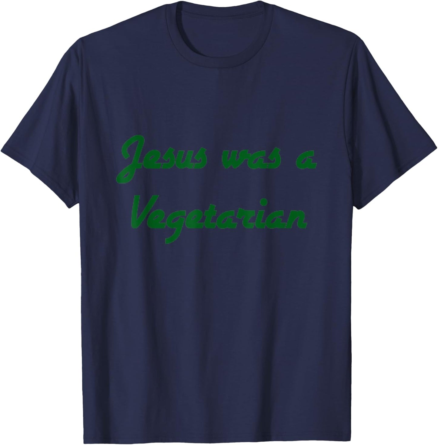 Jesus was a Vegetarian T-Shirt - T-Shirt | Navy