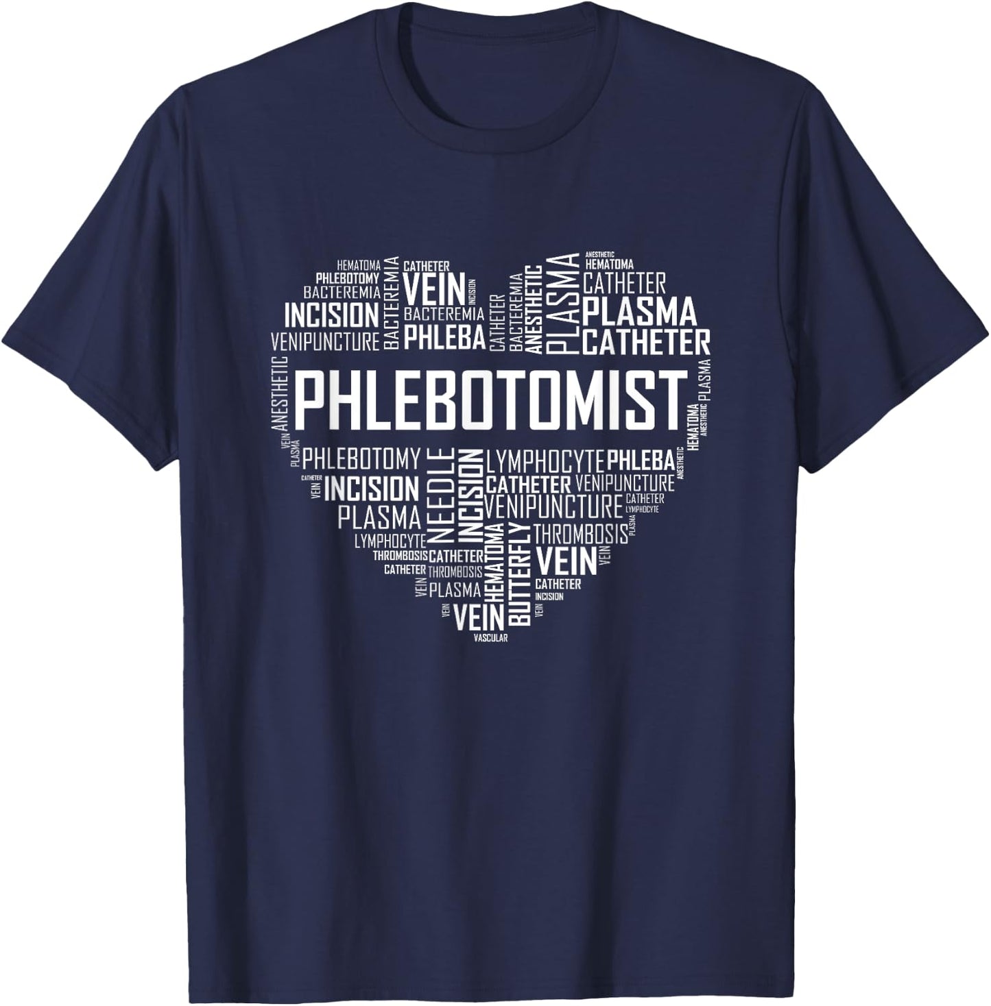 Phlebotomy Technician Phlebotomist T Shirt Love Heart Gift T-Shirt - T-Shirt | Navy