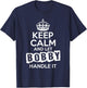 Bobby Keep Calm and Let Bobby Handle It T-Shirt - T-Shirt | Navy
