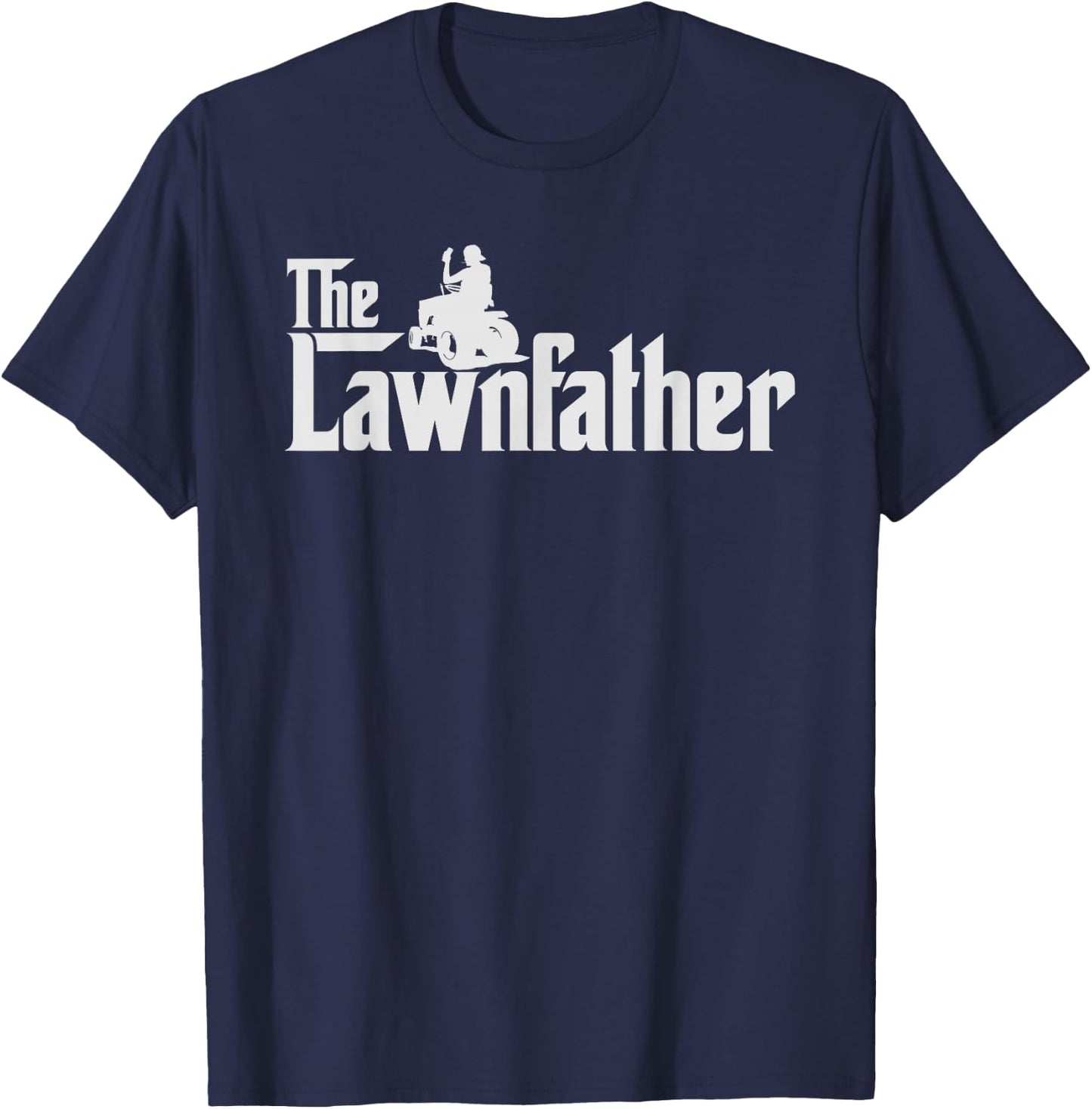 The Lawnfather Shirt Funny Lawn Mowing Gift T-Shirt - T-Shirt | Navy