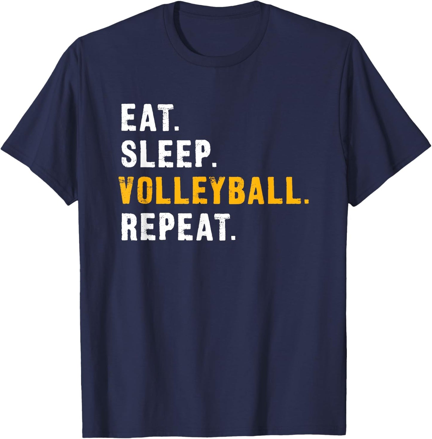 Eat Sleep Volleyball Repeat Shirts T-Shirt - T-Shirt | Navy