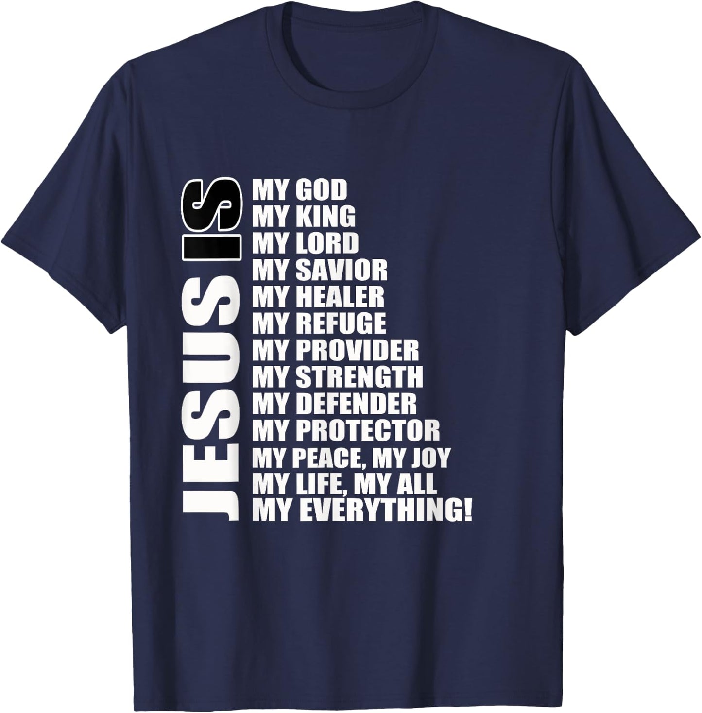 Christian Gospel and Bible Phrase for our Lord Jesus T-Shirt - T-Shirt | Navy