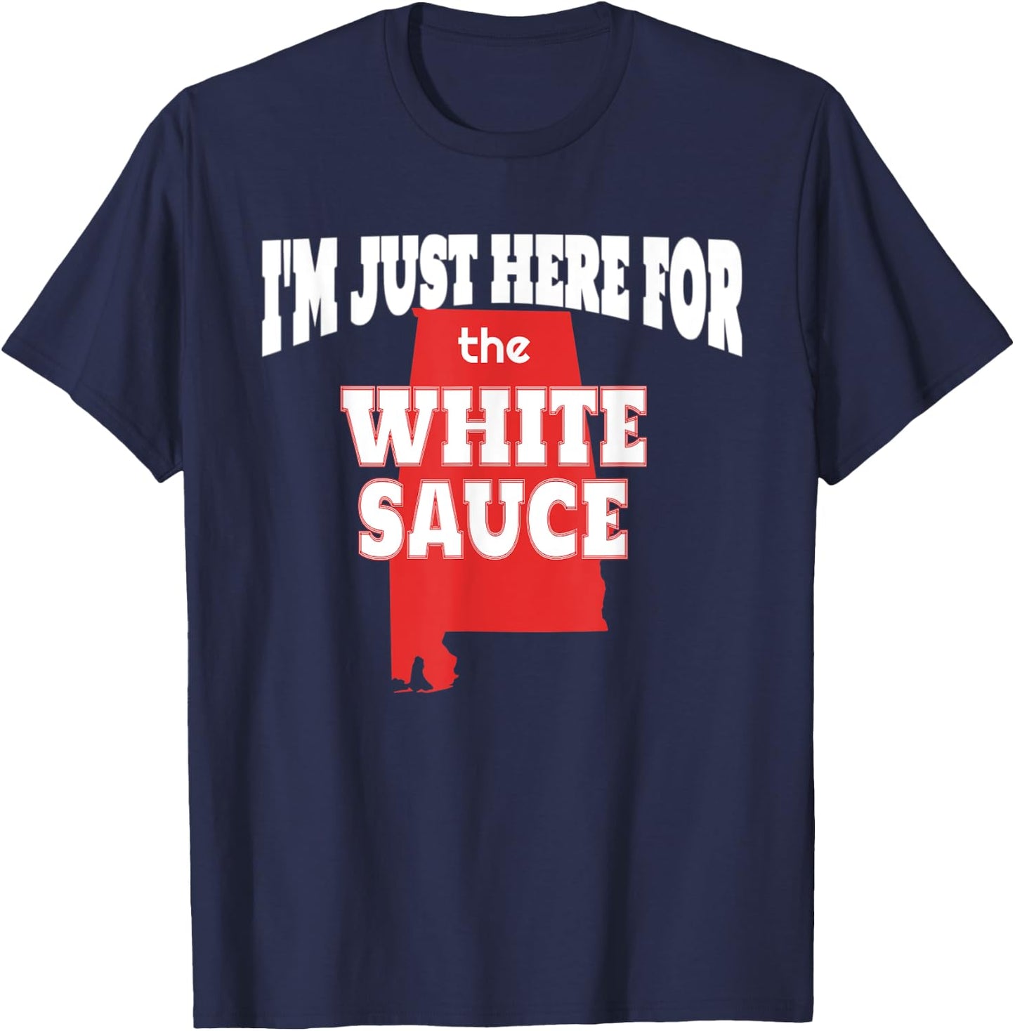Alabama Barbecue White Sauce for BBQ Pitmaster Cook T-Shirt - T-Shirt | Navy