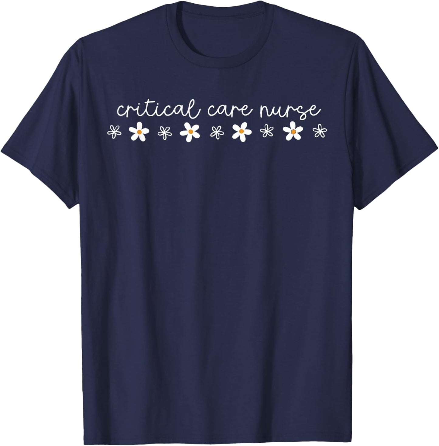 Retro Critical Care Nurse Daisy Flower CCU ICU RN Nurse T-Shirt - T-Shirt | Navy