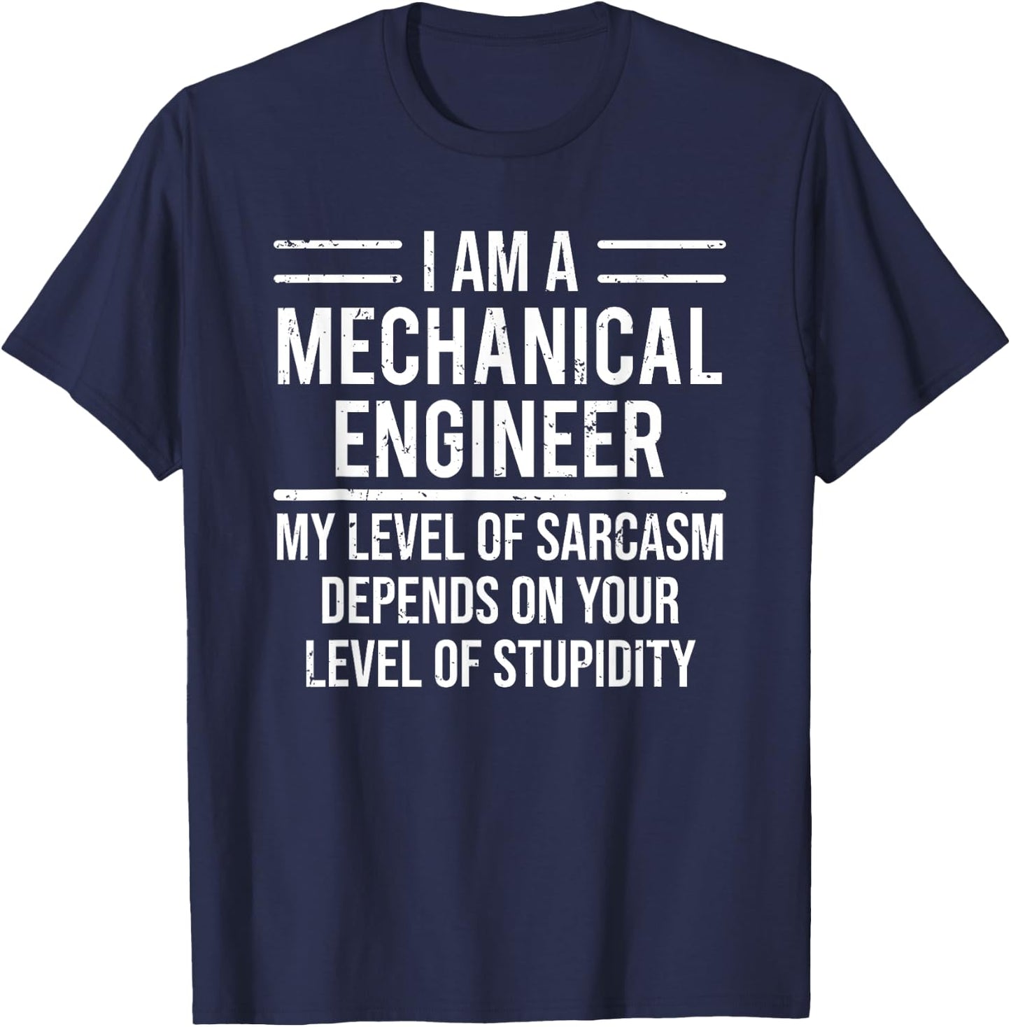Funny Mechanical Engineer Level Of Sarcasm T-Shirt - T-Shirt | Navy