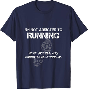 Funny Running - Not Addicted To Running T-Shirt - T-Shirt | Navy