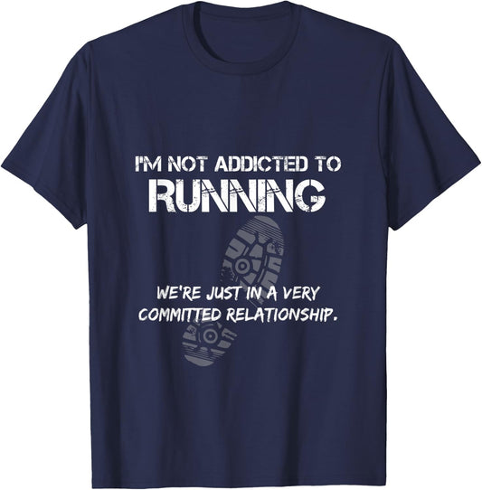Funny Running - Not Addicted To Running T-Shirt - T-Shirt | Navy