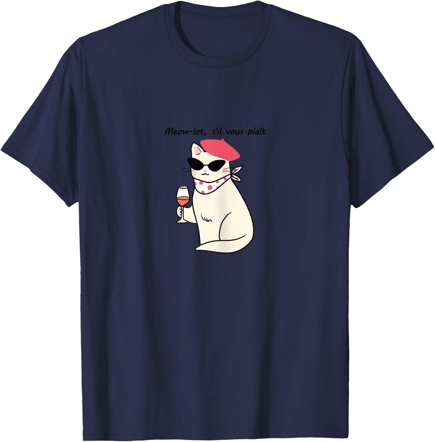 Stylish Cat Asking for Wine in French, Funny Cat & Wine Pun T-Shirt - T-Shirt | Navy