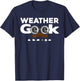 Meteorology Design Women Weather Geek Meteorologist T-Shirt - T-Shirt | Navy