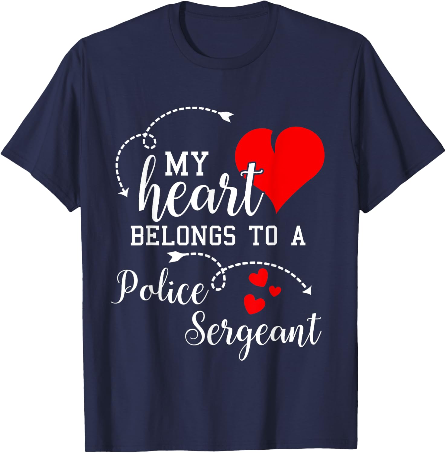 I Love My Police Sergeant Husband Wife Gifts Valentines T-Shirt - T-Shirt | Navy
