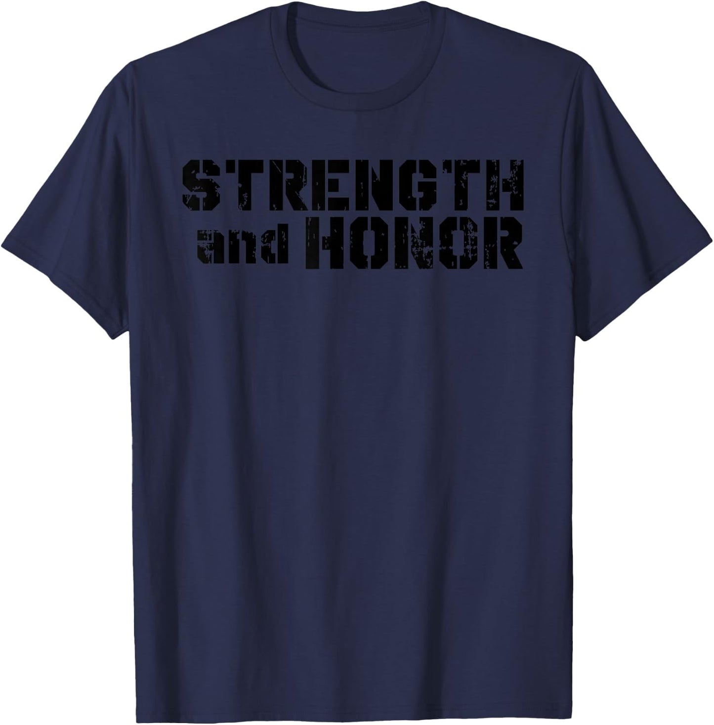 Cool Strength And Honor Fitness Design For Competitors T-Shirt - T-Shirt | Navy