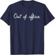Cute Out of Office for Vacation & Travel Bloggers T-Shirt - T-Shirt | Navy