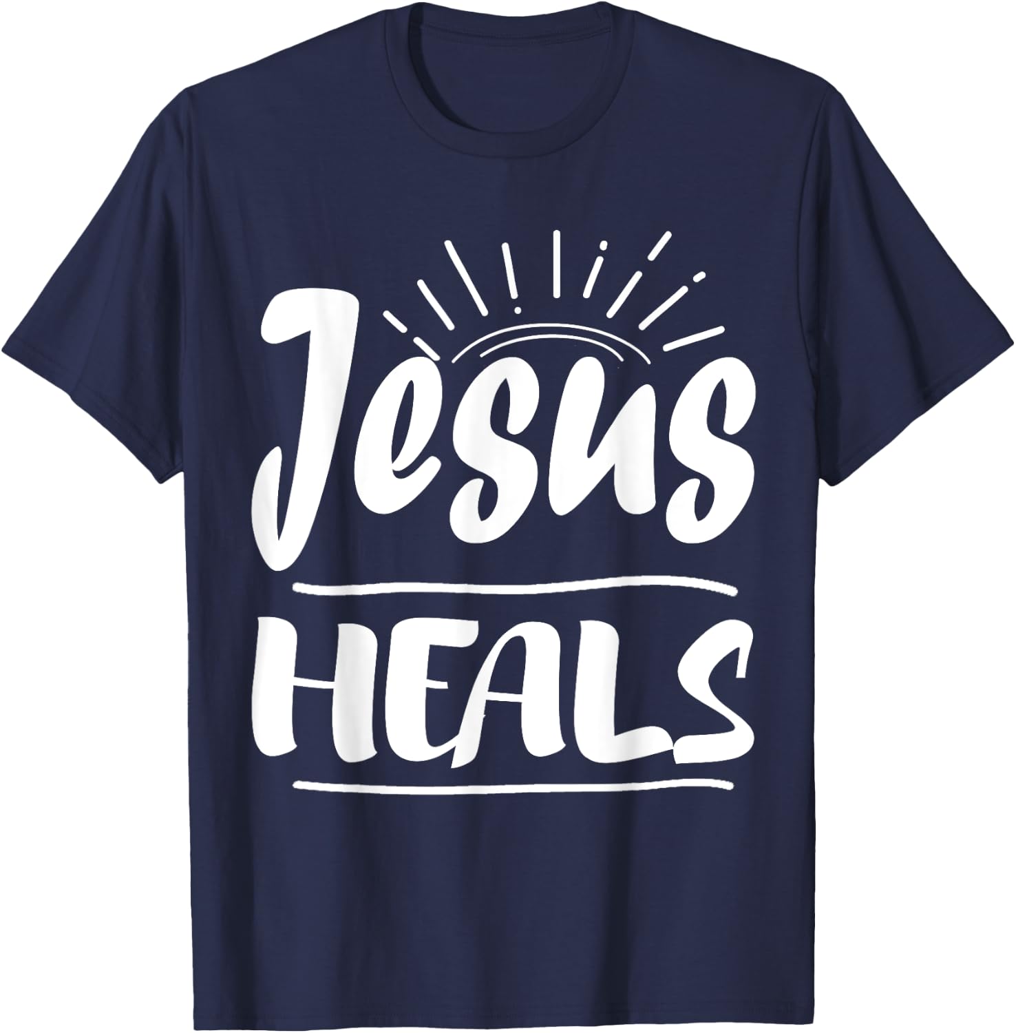 Jesus Heals Shirt For Christians Religion T-Shirt - T-Shirt | Navy