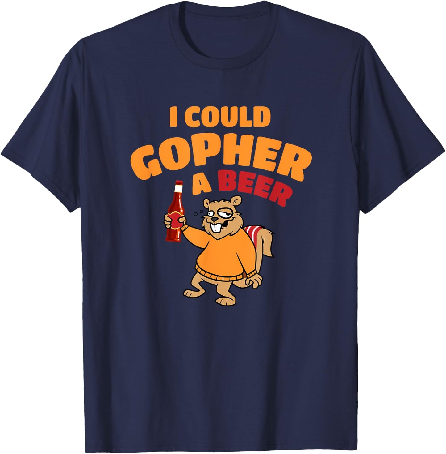 I Could Gopher A Beer Funny T-Shirt - T-Shirt | Navy