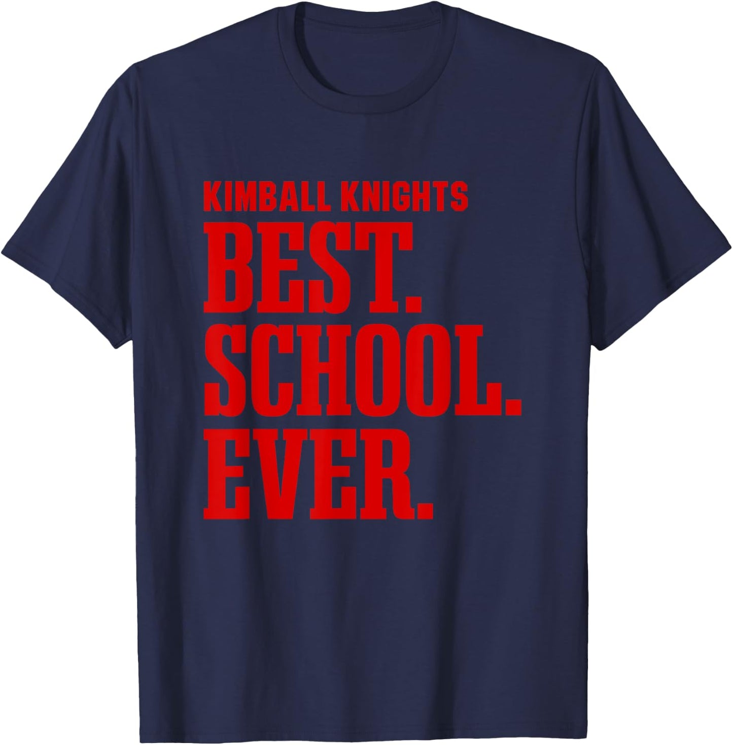 Kimball Knights Best Ever HS T-Shirt - T-Shirt | Navy