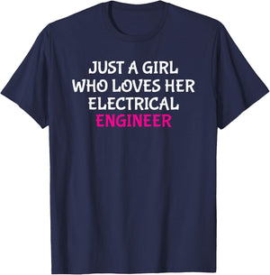 Just A Girl Who Loves Her Electrical Engineer Wife T-Shirt - T-Shirt | Navy