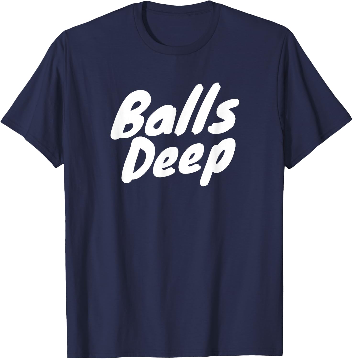 Balls Deep T-Shirt - T-Shirt | Navy