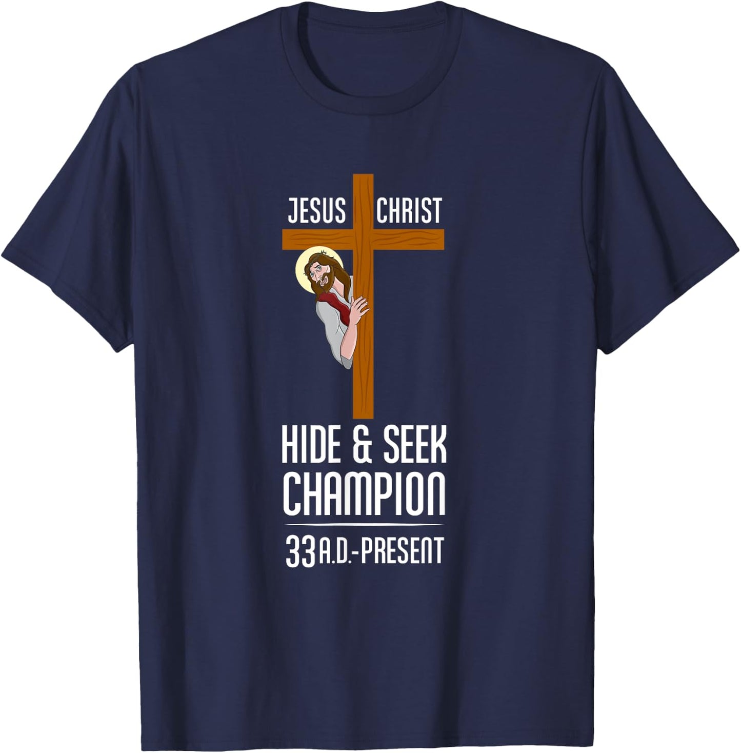 Funny Jesus Christ Hide & Seek Champion Atheism T-Shirt - T-Shirt | Navy