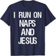 Funny Run On Nap & Jesus Christ Sayings Christian T-Shirt - T-Shirt | Navy