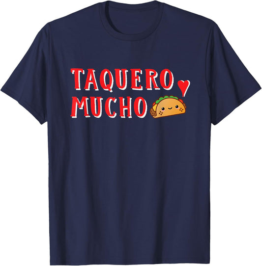 Taquero Mucho Funny Tacos Are My Valentine I Love Tacos T-Shirt - T-Shirt | Navy