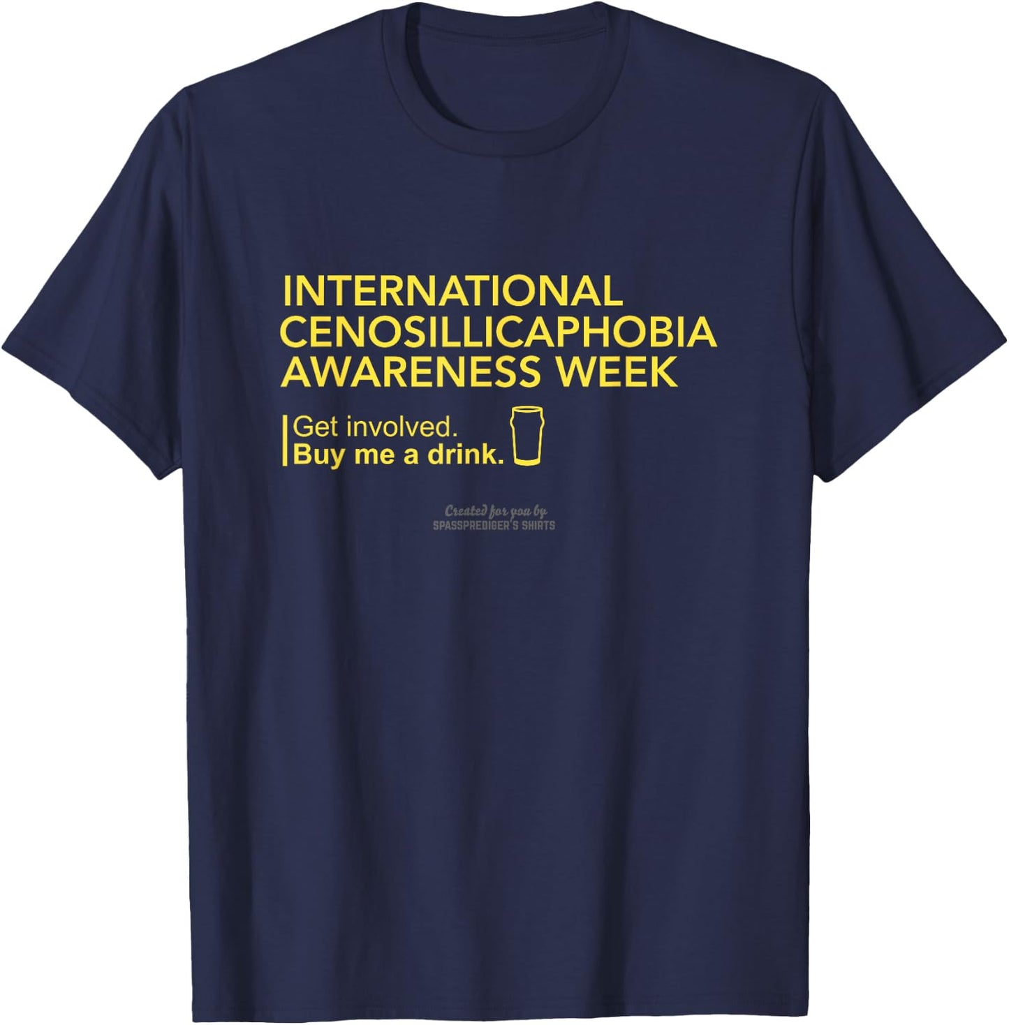 Cenosillicaphobia Awareness Week Cenosillicaphobia T-Shirt - T-Shirt | Navy