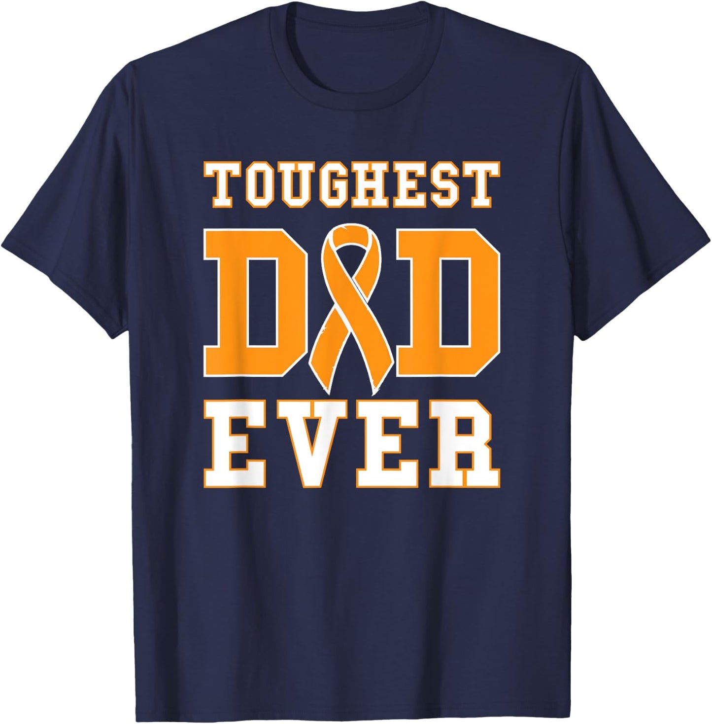 Toughest Dad Ever - Leukemia Awareness Ribbon Fathers Day T-Shirt - T-Shirt | Navy