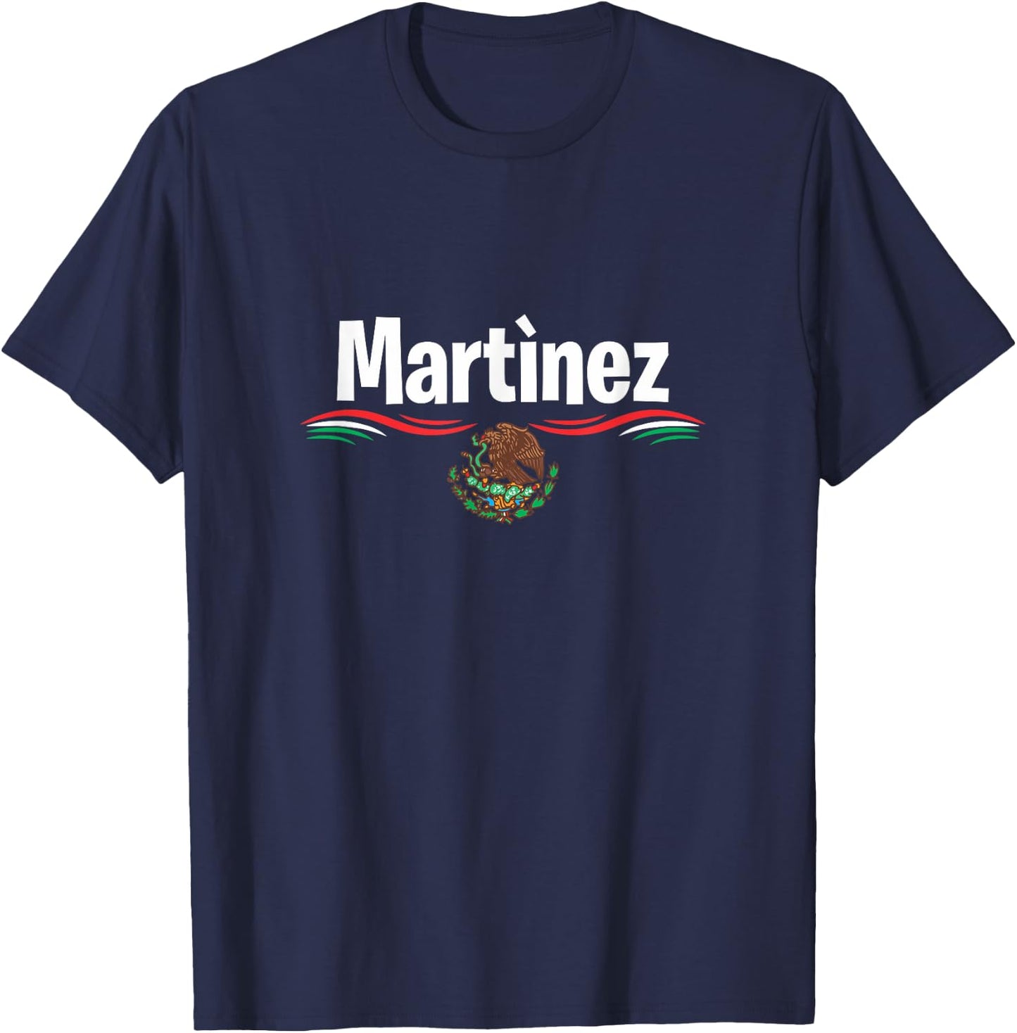 Mexico Flag T Shirt Spanish Day of Birth Name Martinez T-Shirt - T-Shirt | Navy