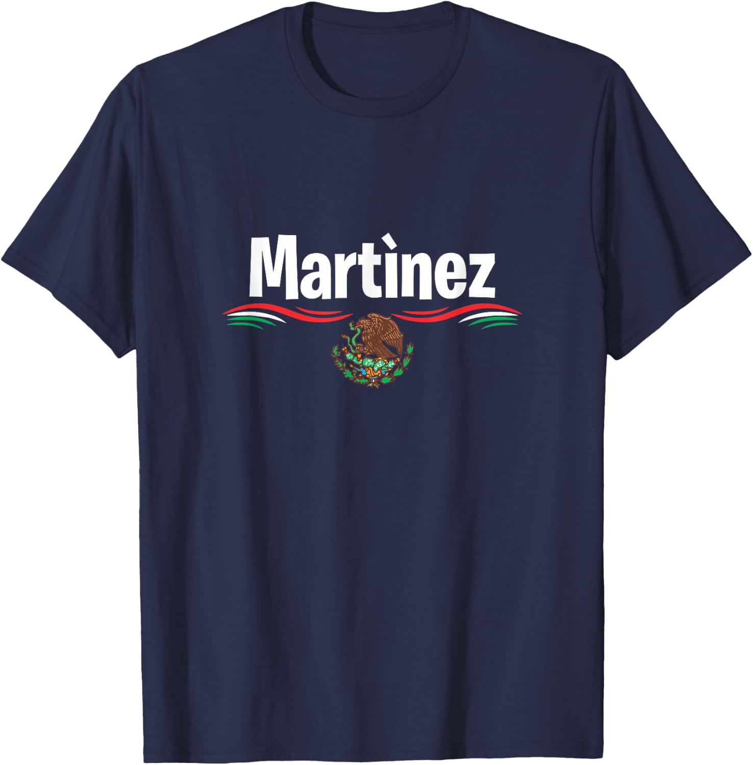 Mexico Flag T Shirt Spanish Day of Birth Name Martinez T-Shirt - T-Shirt | Navy