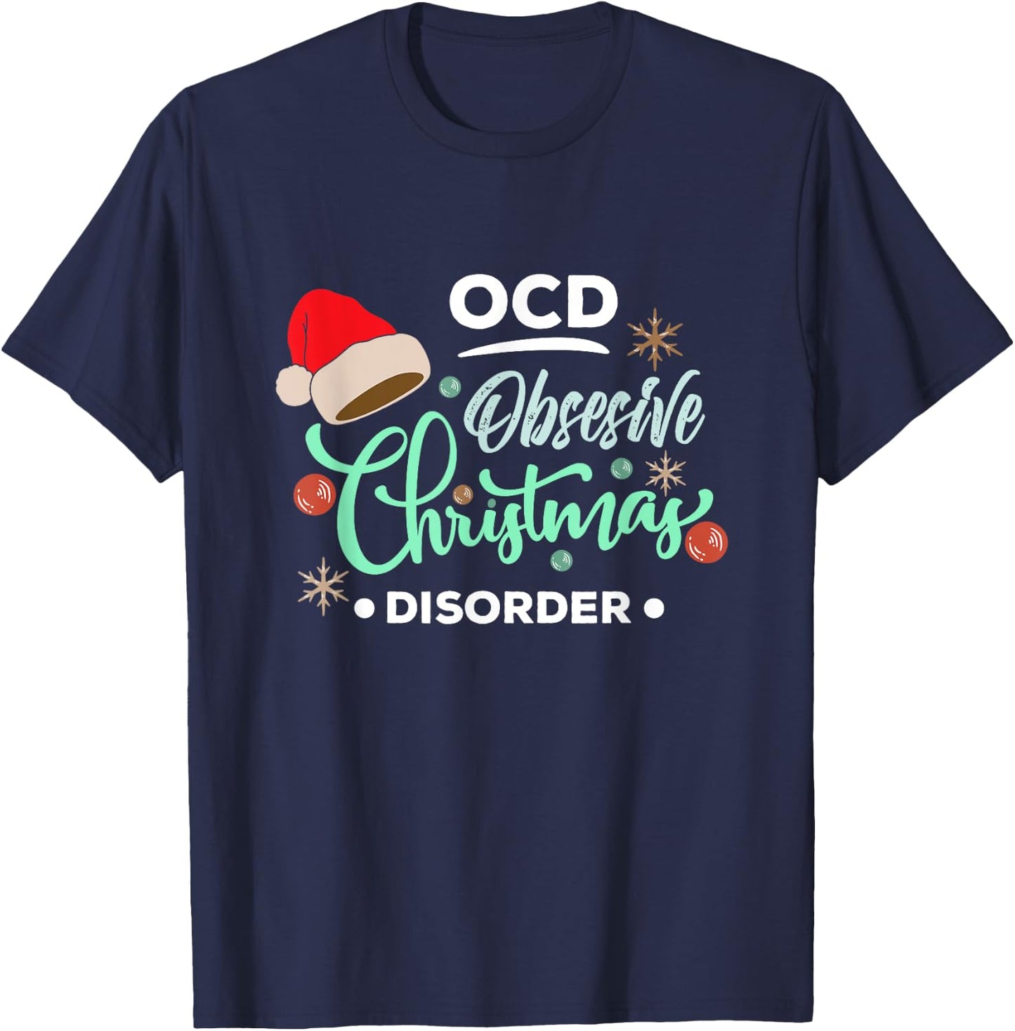 my Cool Christmas - OCD Obsessive Christmas Disorder T-Shirt - T-Shirt | Navy