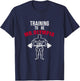 Training To be Mr. Olympia Workout T shirt T-Shirt - T-Shirt | Navy