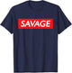 Savage Shirt Red Background Lit Shirt T-Shirt - T-Shirt | Navy