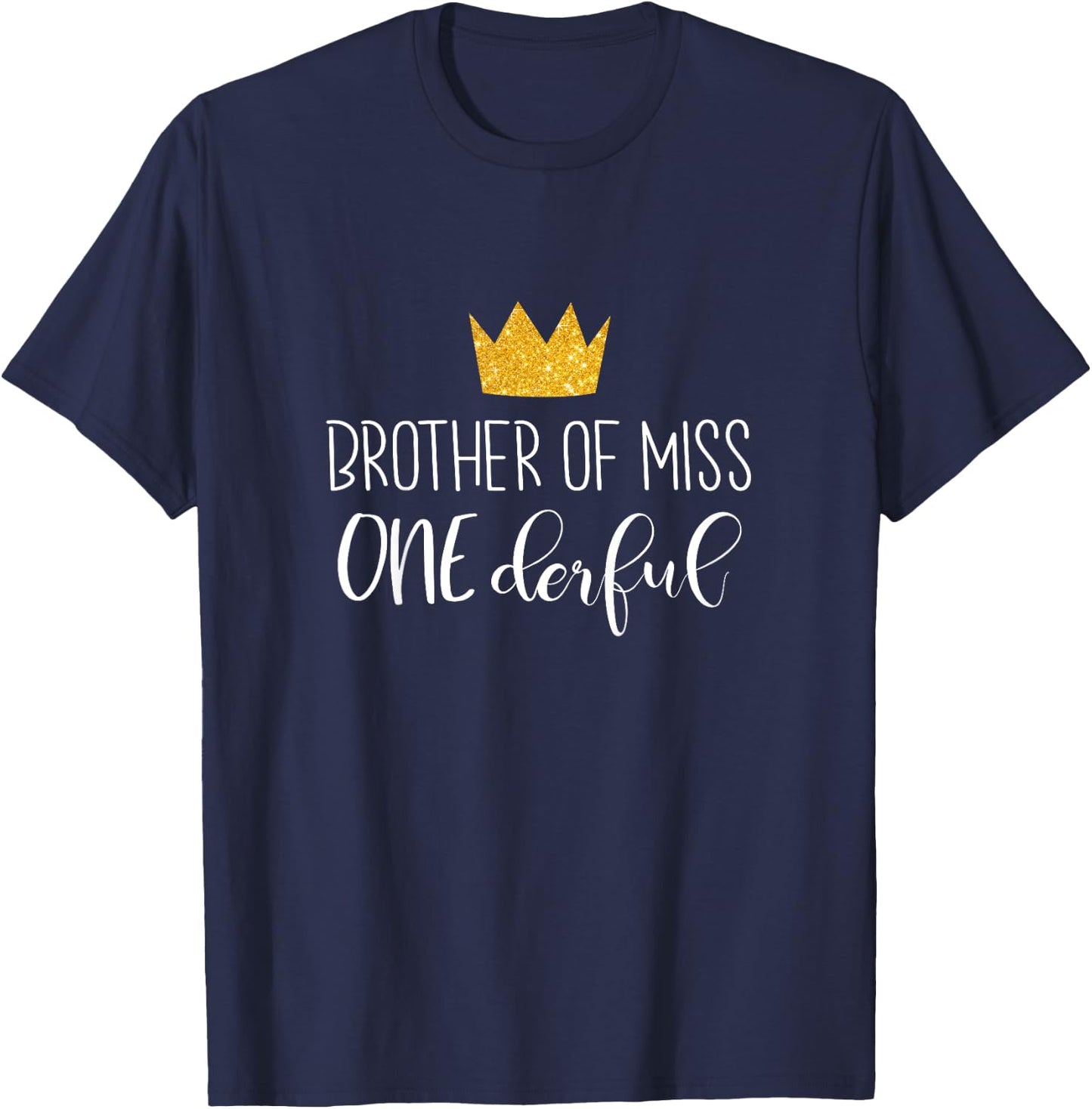 Kids Funny Brother Of Miss Onederful Shirt 1st Birthday Of Girl T-Shirt - T-Shirt | Navy