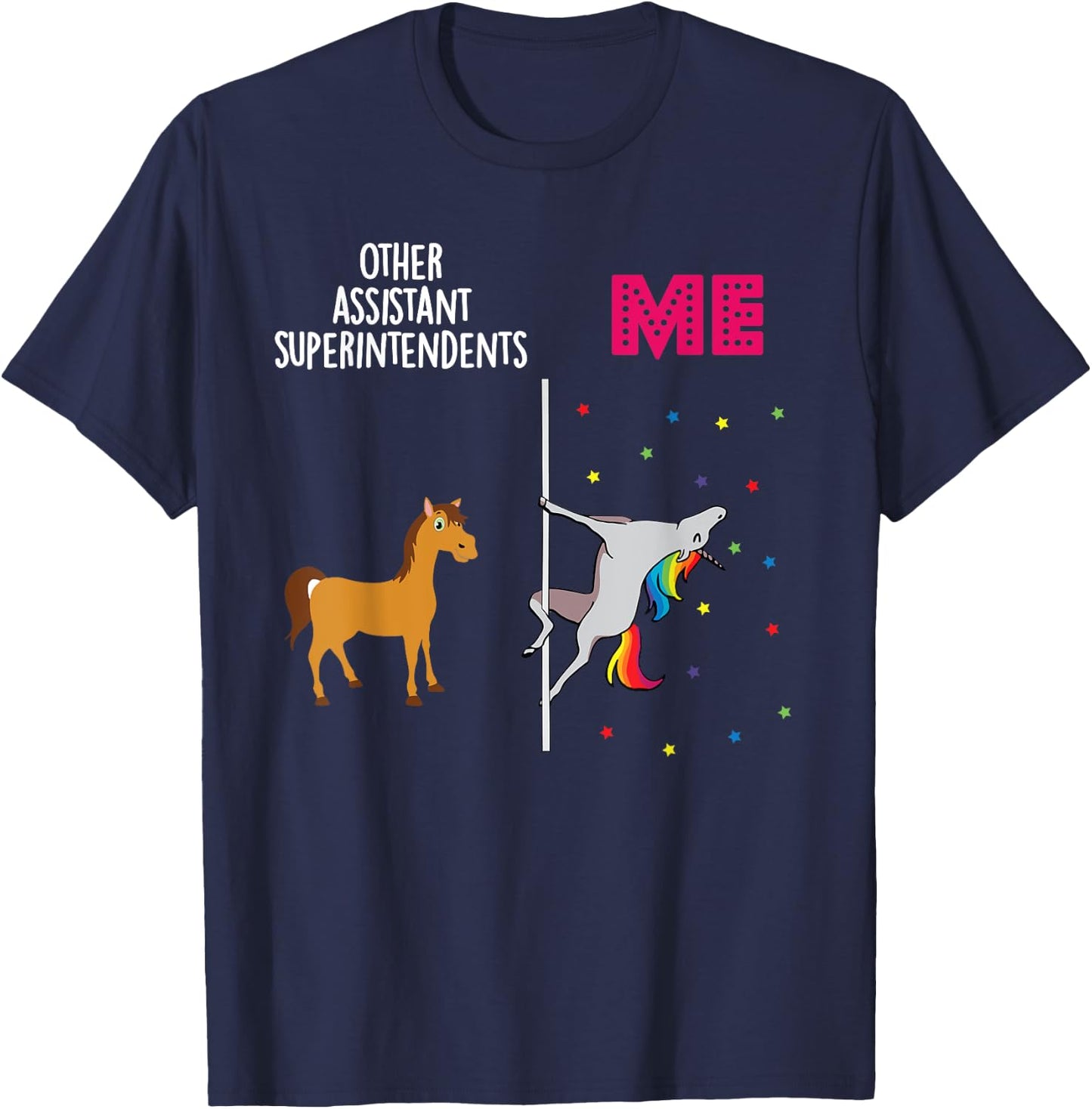 Assistant Superintendent Unicorn Others You T-Shirt - T-Shirt | Navy