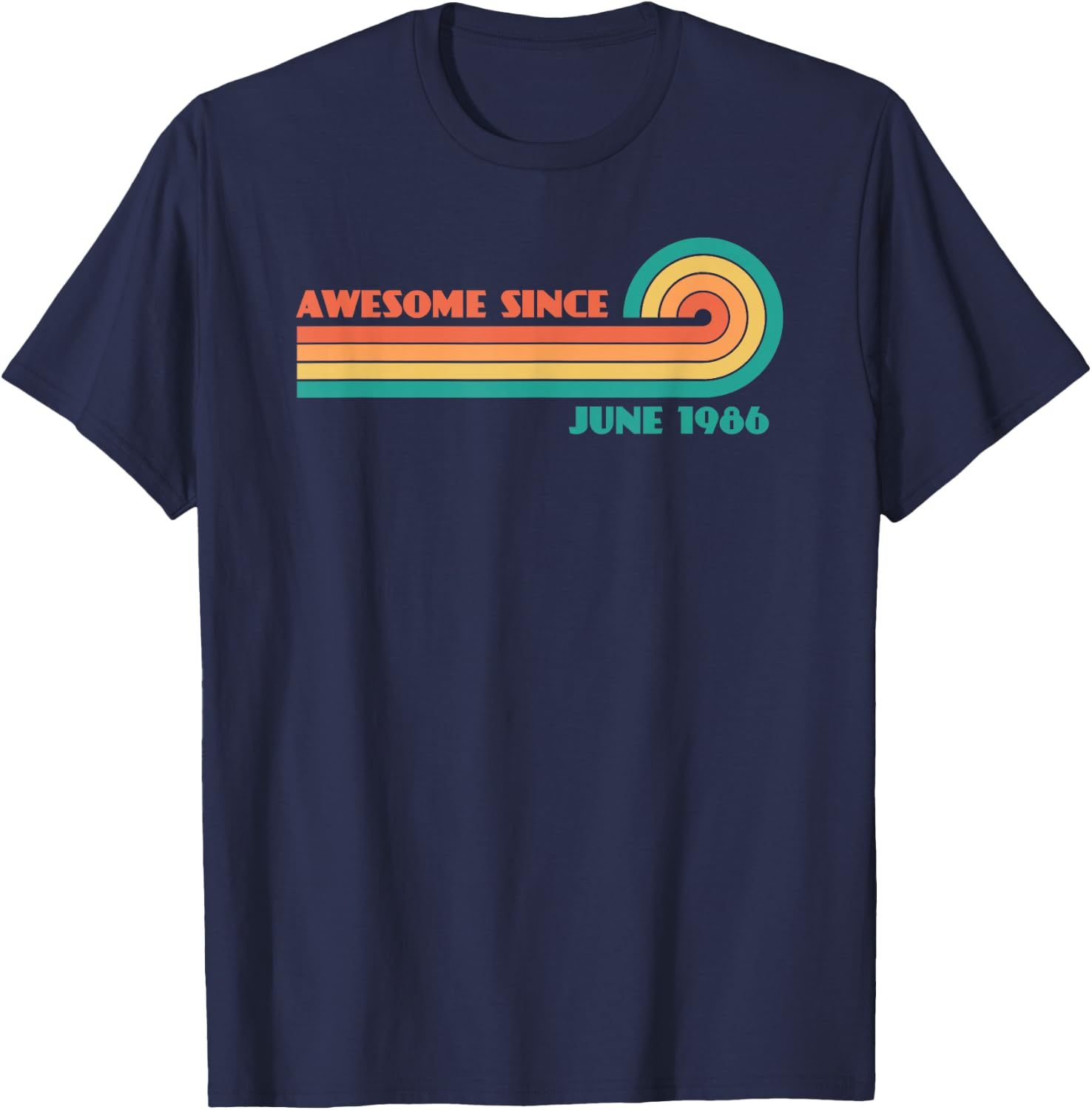 Awesome Since June 1986 T-Shirt - T-Shirt | Navy