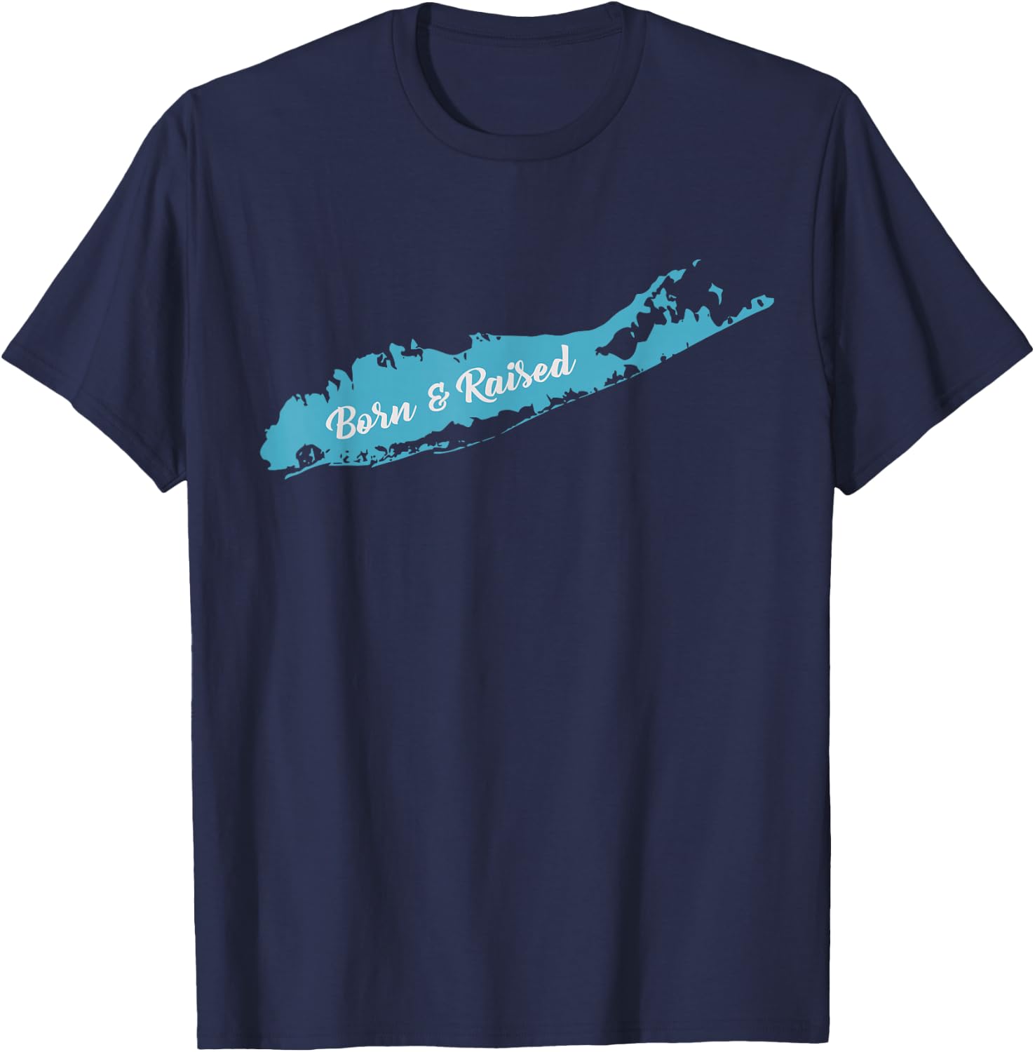 Born and Raised Long Island NY T Shirt T-Shirt - T-Shirt | Navy