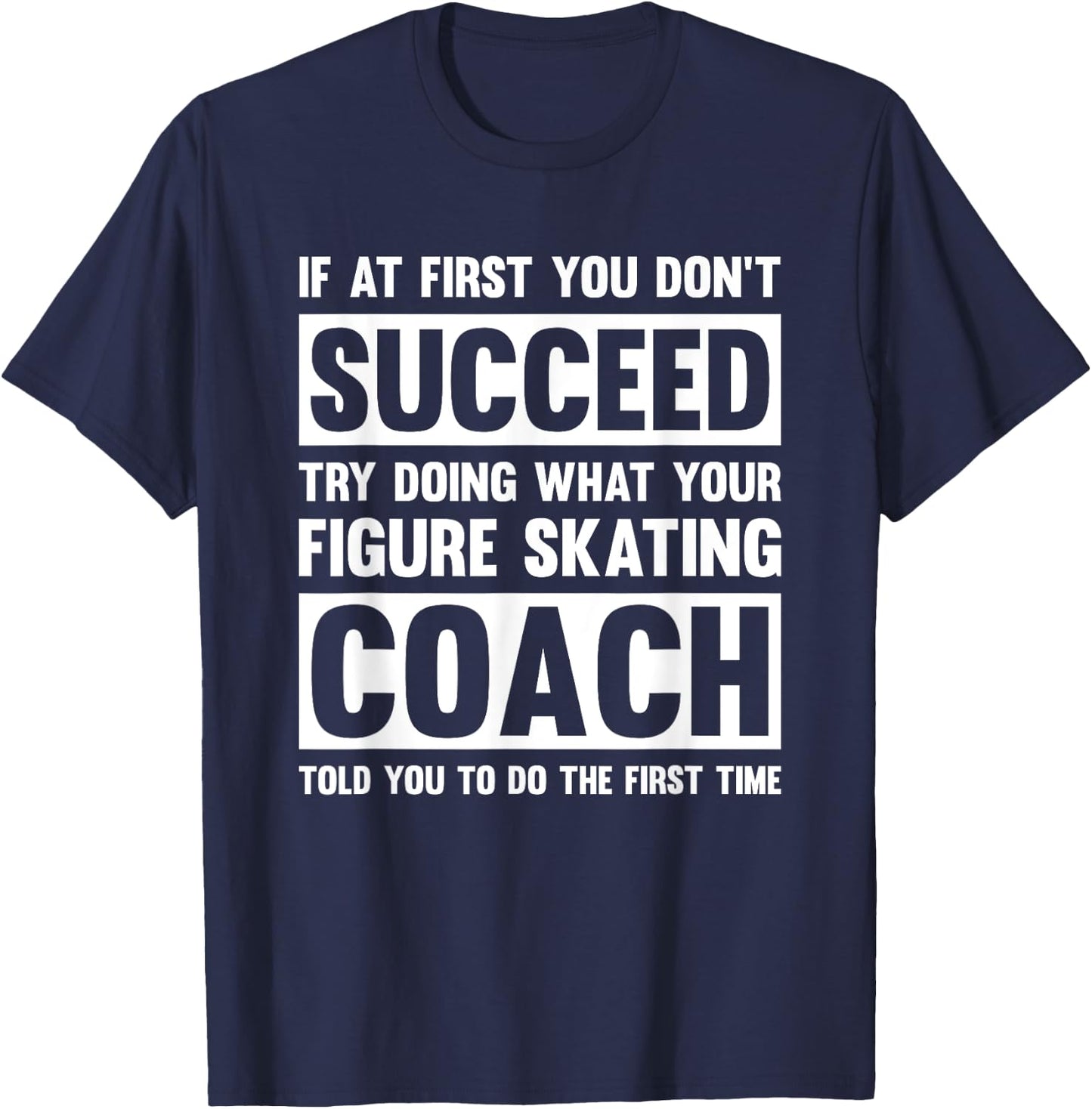 Figure Skating Coach Gift Funny T-Shirt - T-Shirt | Navy