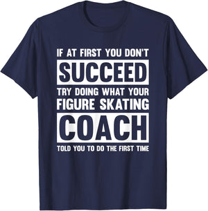 Figure Skating Coach Gift Funny T-Shirt - T-Shirt | Navy