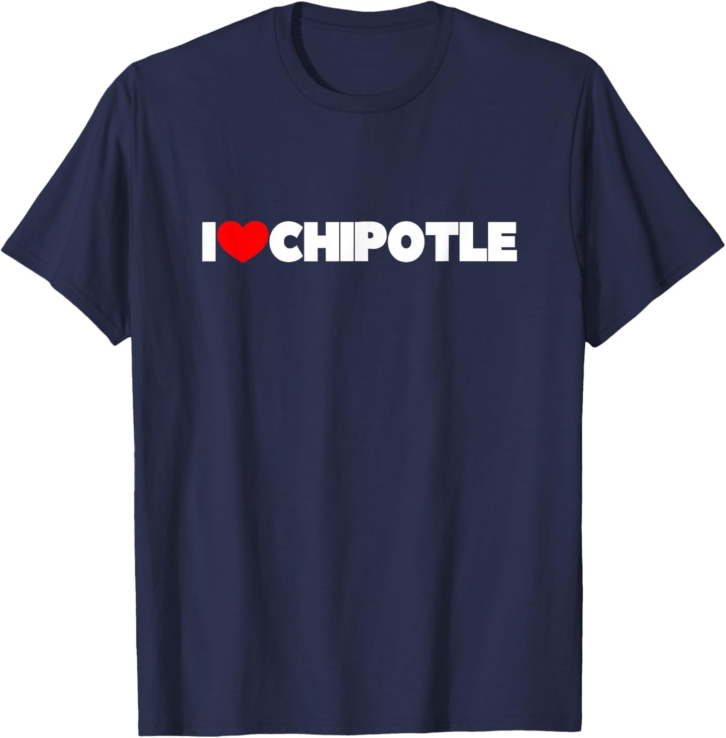 I Love (Heart) Chipotle T-Shirt - T-Shirt | Navy