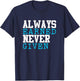Always Earned Never Given Wrestling Football Mom Gift Sport T-Shirt - T-Shirt | Navy
