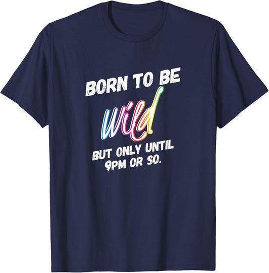 Wild Parent but Only Until 9pm or So Rainbow T-Shirt - T-Shirt | Navy