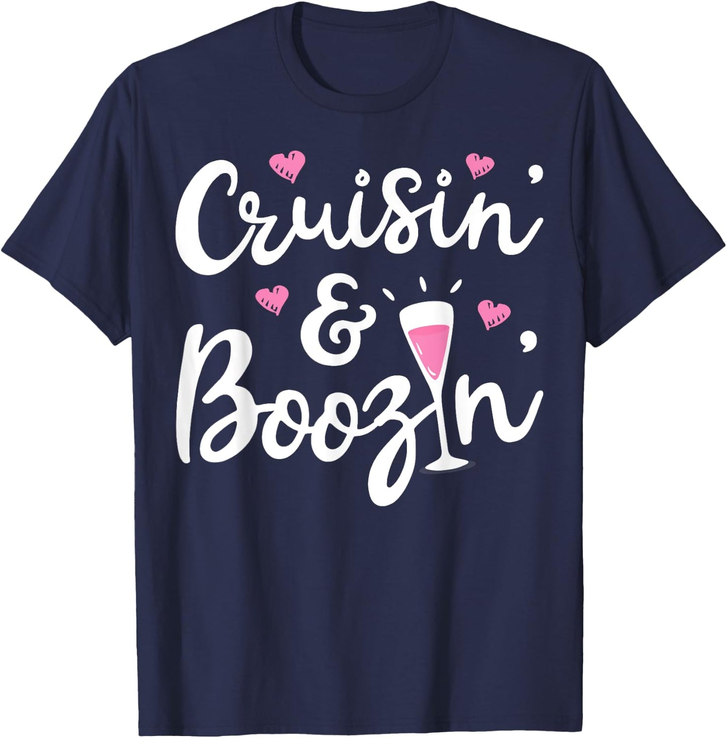 Cruisin And Boozin T shirt Cruise Ship Cruising Drinking Men T-Shirt - T-Shirt | Navy