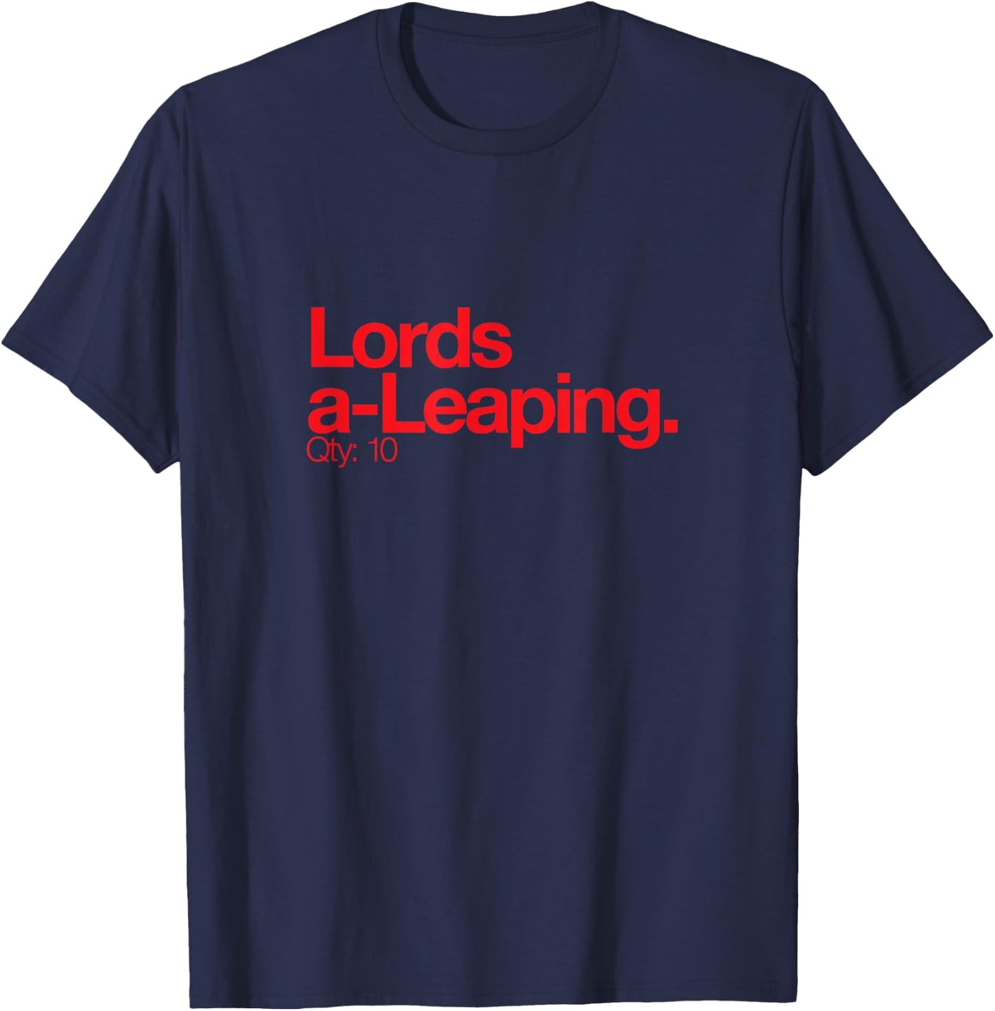 Minimalist Christmas T Shirt - Lords a leaping Q 10 T-Shirt - T-Shirt | Navy