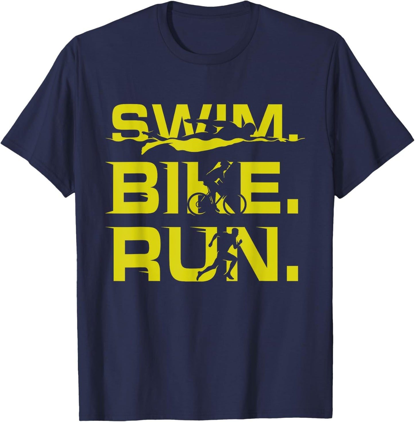 Swim Bike Run Funny Triathlete Sports Lover Outfit Triathlon T-Shirt - T-Shirt | Navy