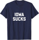 Iowa Sucks T-Shirt - T-Shirt | Navy