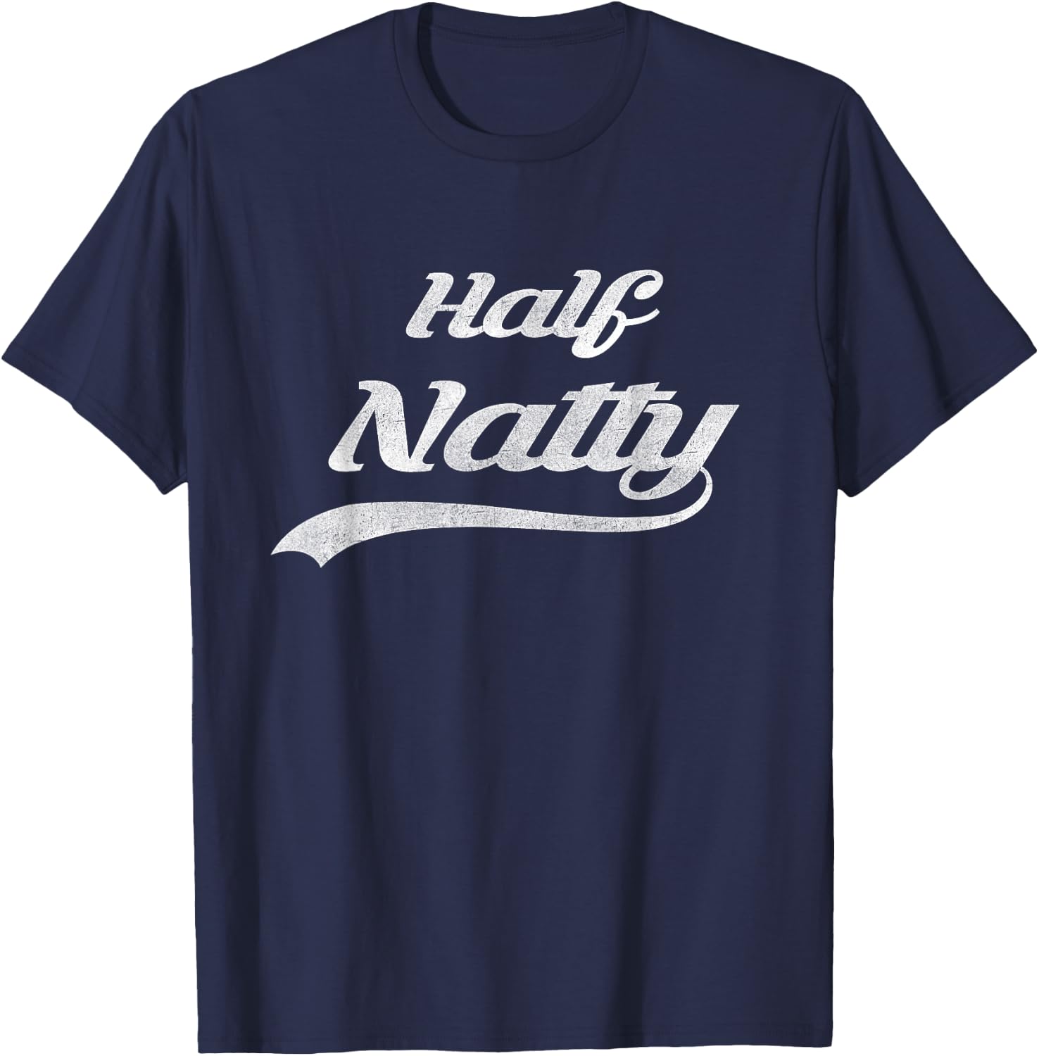 Half Natty Bodybuilder Fitness Meme Gift T-Shirt - T-Shirt | Navy