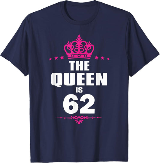 62 Years Old 62nd Birthday Queen Crown Funny Gift T-Shirt - T-Shirt | Navy