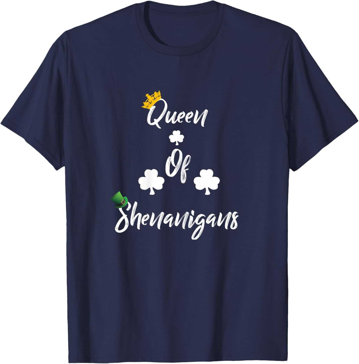 Queen Of Shenanigans-St Patricks Day Shirts -Clover T-Shirt - T-Shirt | Navy