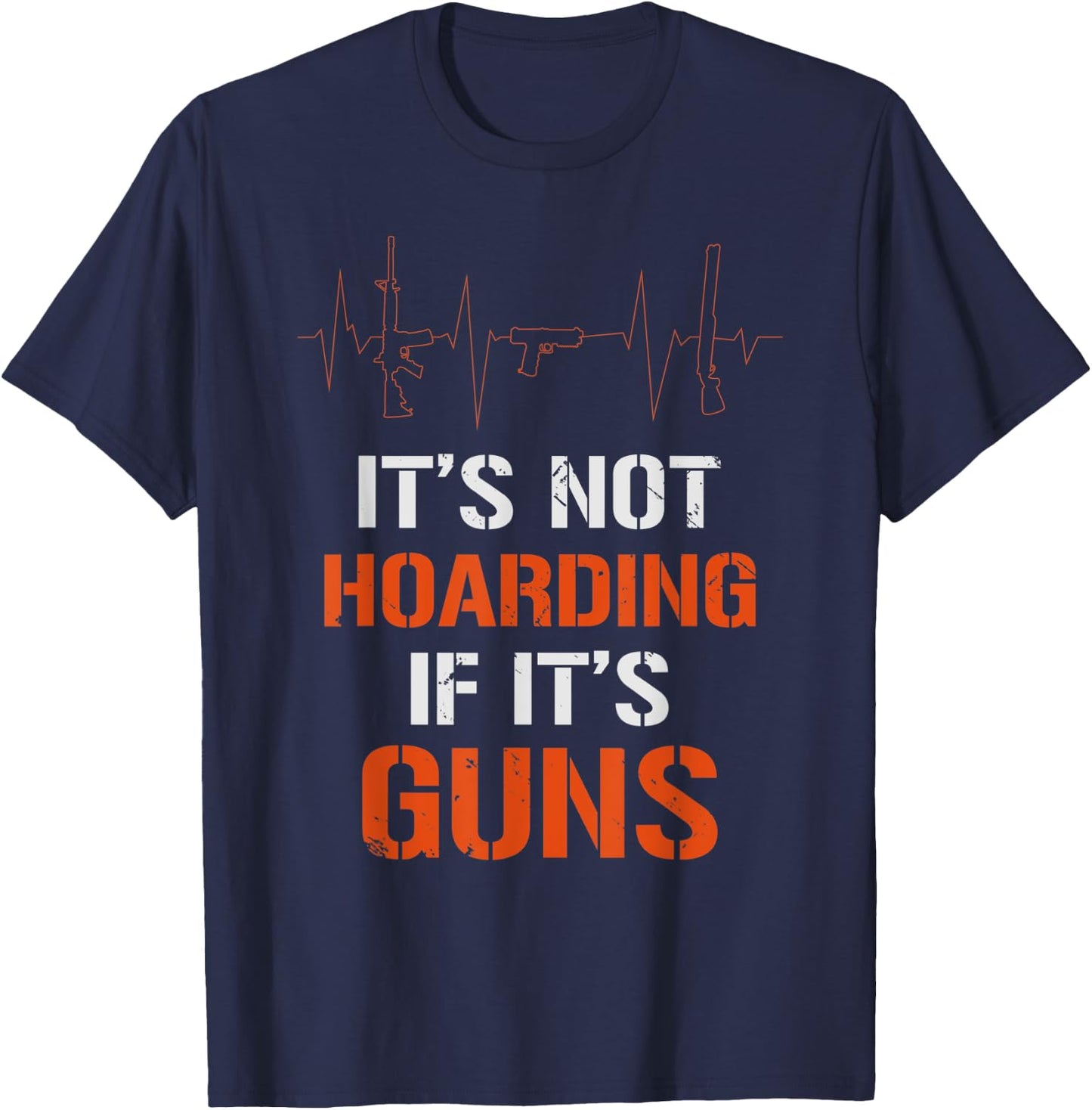 Gun Collector Enthusiast Lover - It's Not Hoarding T-Shirt - T-Shirt | Navy