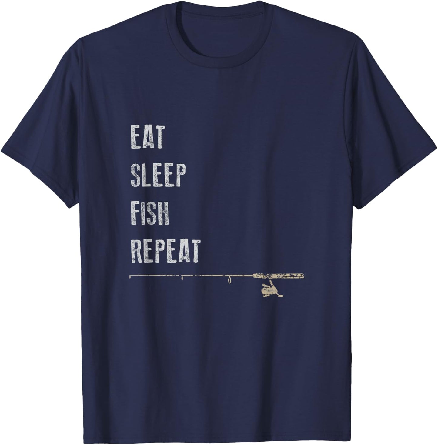 Eat Sleep Fish Repeat Funny Fishing Father's Day Gift T-Shirt - T-Shirt | Navy