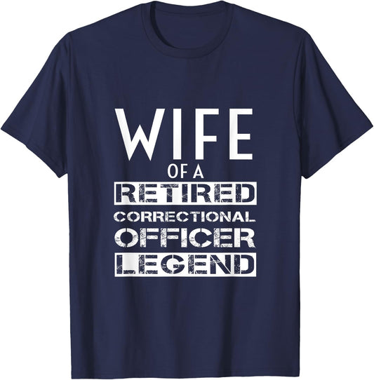 Proud Wife Of A Retired Correctional Officer Retirement T-Shirt - T-Shirt | Navy